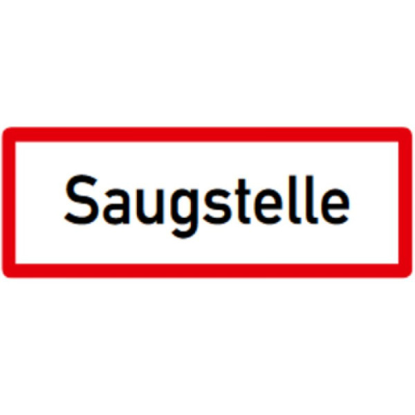 Stein HGS Hinweisschild, Saugstelle, 105x297mm /RA1/Flachform 2mm, hwsb050102921