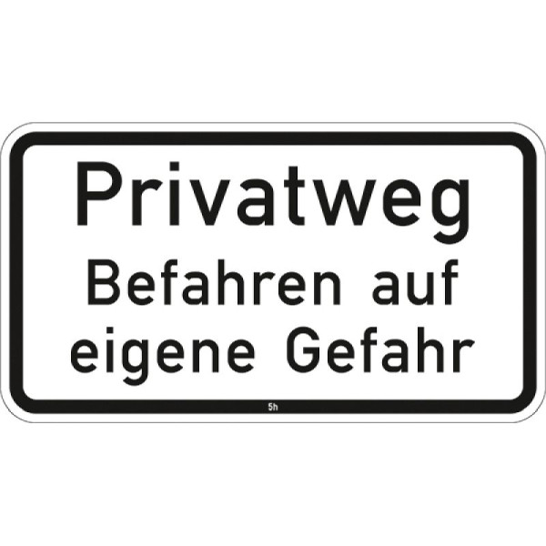 Stein HGS Privatweg, Befahren auf eigene Gefahr - 2823, 231 x 420 mm, RA2, Alform, 2823-122