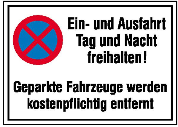 SafetyMarking Haltverbotsschild, Ein-und Ausfahrt Tag und Nacht freihalten!Geparkte Fahrzeuge werden kostenpflichtig entfernt, 60x40 cm, Aluminium, 11.5233