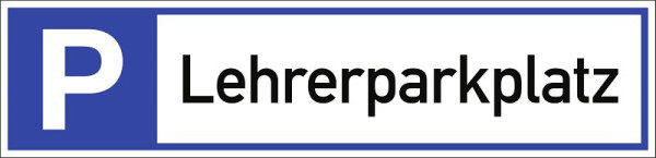 Moedel Parkplatzreservierer Lehrerparkplatz, Aluminium, 460x110 mm, 108107