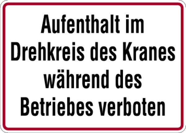 Schilder Klar Betriebsbeschilderung Aufenthalt im Drehkreis, 350x250x0.45 mm Aluminium geprägt, 667/00