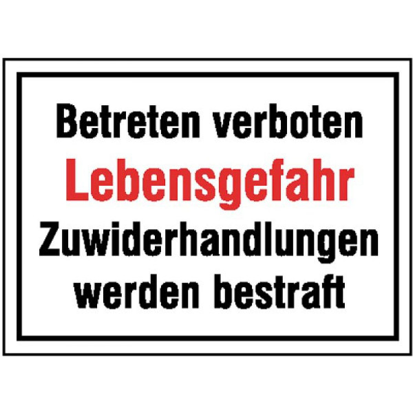 Stein HGS Hinweisschild zur Betriebskennzeichnung, Betreten verboten Lebensgefahr ..., 11.5815