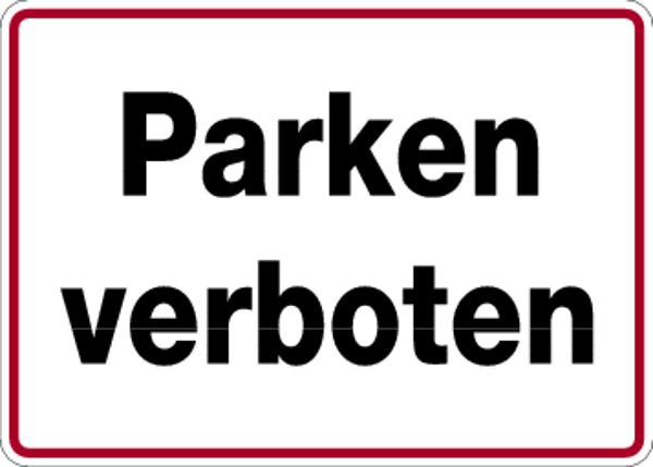 Schilder Klar Parkplatzkennzeichnung Parken verboten, 350x250x0.45 mm Aluminium geprägt, 595/00