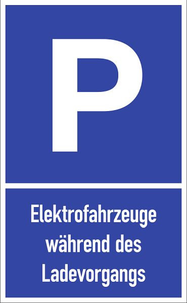 Moedel Parkplatzschild - Elektrofahrzeuge während des Ladevorgangs, Aluminium, 400x650 mm, 107916