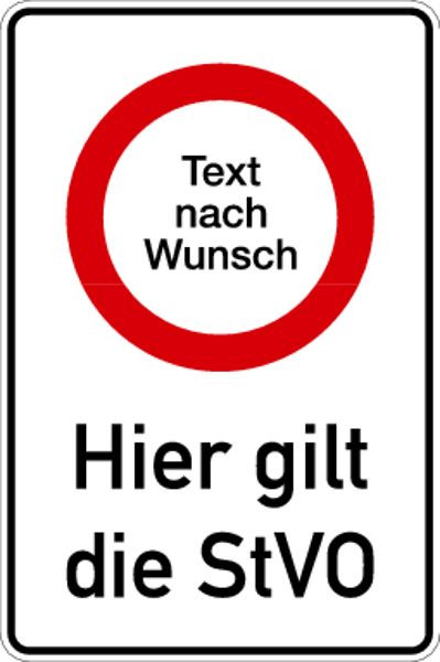 Schilder Klar Hinweisschild Hier gilt die StVO, mit Text nach Wunsch, 600x900x2 mm Aluminium 2 mm, 1169/57