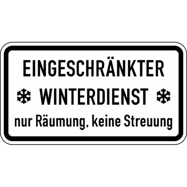 Stein HGS Winterschild/Verkehrszeichen Eingeschränkter Winterdienst nur Räumung, keine Streuung Nr. 2003, 412x750mm /RA1/Flachform 2mm, 2003-311