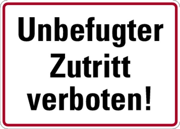 Schilder Klar Grundstücksbeschilderung Unbefugter Zutritt verboten!, 350x250x0.45 mm Aluminium geprägt, 384/53