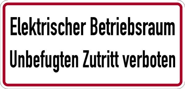 Schilder Klar Gebäudekennzeichnung Elektrischer Betriebsraum Zutritt verboten, 350x170 mm Folie selbstklebend, 227/31