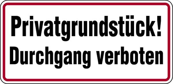 Schilder Klar Grundstücksbeschilderung Privatgrundstück! Durchgang verboten, 350x170x0.45 mm Aluminium geprägt, 596/51