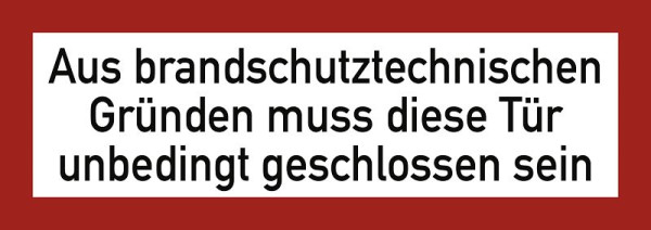 Moedel Aus brandschutztechnischen Gründen muss..., Folie, 297x105 mm, 57749