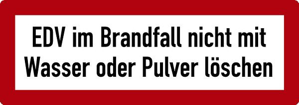 Schilder Klar Brandschutzzeichen EDV im Brandfall nicht mit Wasser oder Pulver löschen, 210x74 mm Folie selbstklebend, 7919/61