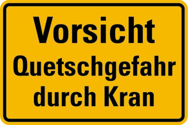 Schilder Klar Betriebsbeschilderung Quetschgefahr durch Kran, 300x200x0.45 mm Aluminium geprägt, 723/25
