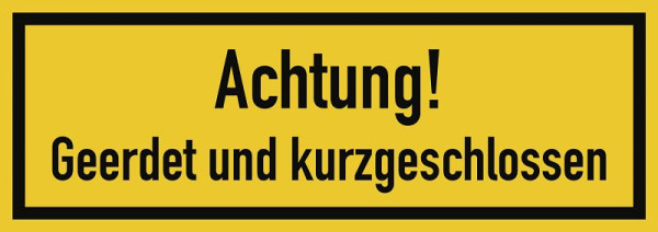 Moedel Achtung! Geerdet und kurzgeschlossen, Textschild, Kunststoff, 210x74 mm, 57976