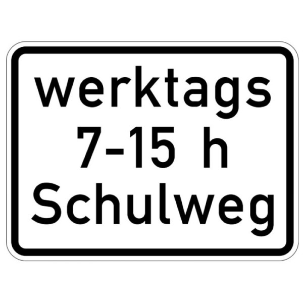 Stein HGS Schulweg i.V.mit zeitlicher Begrenzung an Werktagen (zu Z 101 oder 274) Nr. 1042-53, 450x600mm /RA1/Flachform 3mm, 1042-53-213