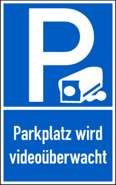 Schilder Klar Parkplatz-Kombischild Parkplatz wird videoüberwacht, 250x400x0.6 mm Aluminium geprägt, 640/52