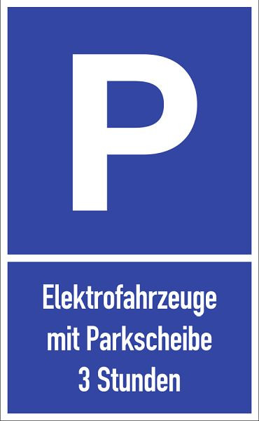 Moedel Parkplatzschild - Elektrofahrzeuge mit Parkscheibe...Stunden, Aluminium, 400x650 mm, 107918