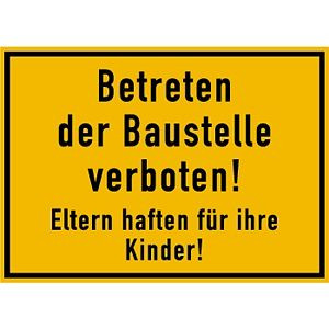 Moedel Betreten der Baustelle verboten! Eltern haften für ihre Kinder!, Alu, 350x250 mm, 60188