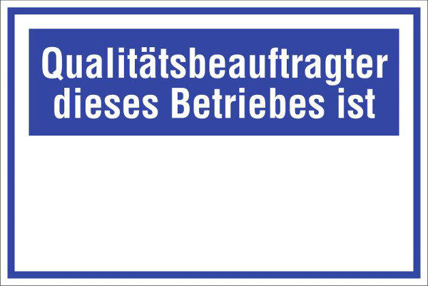Moedel Qualitätsbeauftragter dieses Betriebes ist, Kunststoff, 300x200 mm, 55289