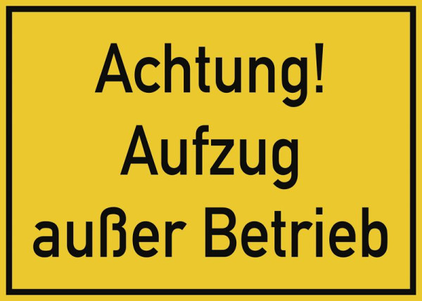 Moedel Achtung! Aufzug außer Betrieb, Kunststoff, 350x250 mm, 60301
