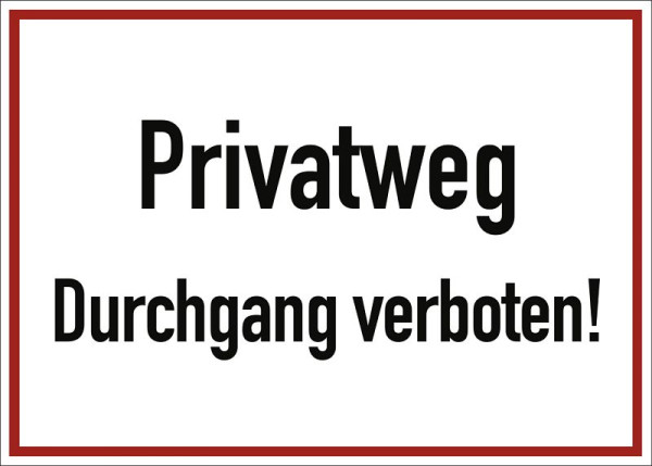 Moedel Privatweg Durchgang verboten!, Aluminium, 350x250 mm, 60190