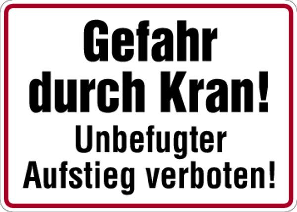 Schilder Klar Betriebsbeschilderung Gefahr durch Kran, 350x250x0.45 mm Aluminium geprägt, 669/21