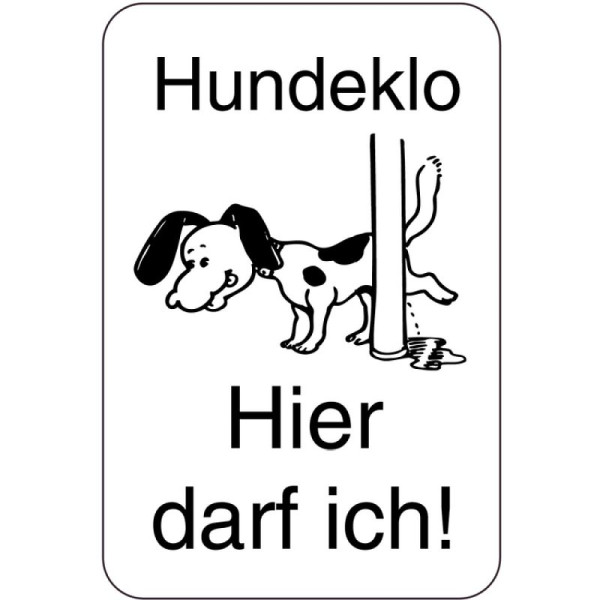 Stein HGS Sonderschild, Hundeklo, Hier darf ich!, 400 x 600 mm, Piktogramm: schwarz, 15027