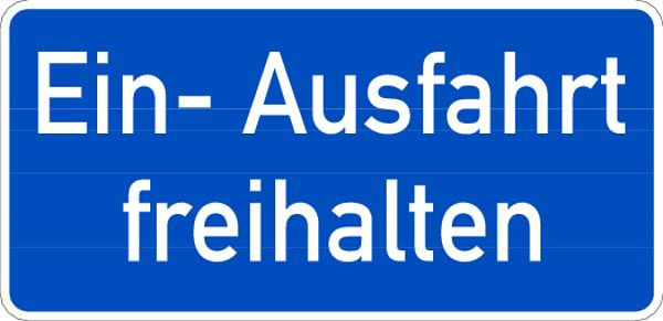 Schilder Klar Parkplatzkennzeichnung Ein- Ausfahrt freihalten, 350x170x0.45 mm Aluminium geprägt, 568/00