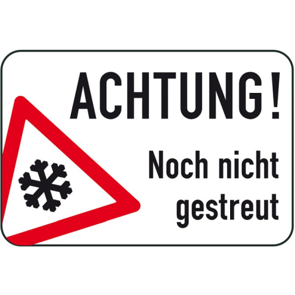 Stein HGS Winterschild/Verkehrszeichen Achtung! Noch nicht gestreut, 500x750mm, 14750
