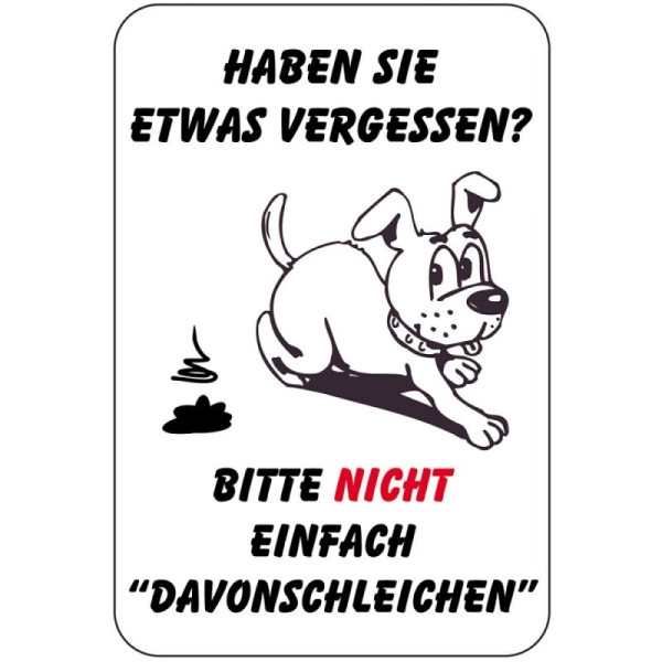 Stein HGS Sonderschild, HABEN SIE ETWAS VERGESSEN - BITTE NICHT EINFACH DAVONSCHLEICHEN, 400 x 600 mm, 15068