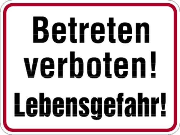 Schilder Klar Baustellenkennzeichnung Betreten verboten! Lebensgefahr, 400x300x0.6 mm Aluminium geprägt, 425/00