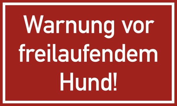 Moedel Warnung vor freilaufendem Hund!, Kunststoff, 250x150 mm, 99100