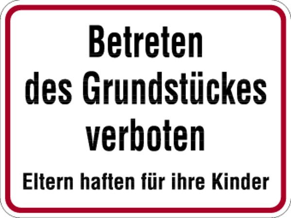 Schilder Klar Grundstücksbeschilderung Betreten des Grundstücks verboten, 400x300x0.6 mm Aluminium geprägt, 387/21