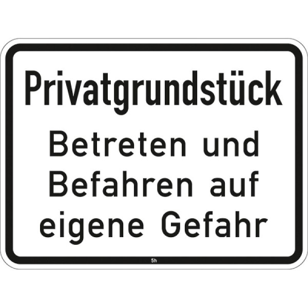 Stein HGS Privatgrundstück, Betreten und Befahren auf eigene Gefahr - 2825, 315 x 420 mm, RA2, Alform, 2825-122