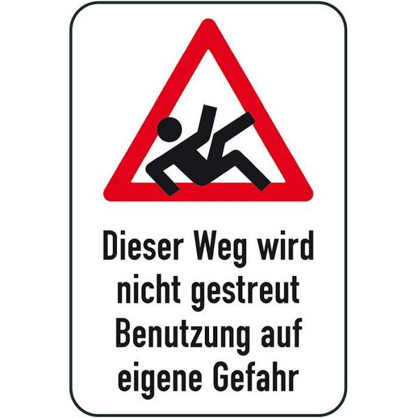Stein HGS Winterschild/Verkehrszeichen Dieser Weg wird nicht gestreut Benutzung auf eigene Gefahr, 500x750mm, 14726