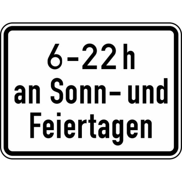 Stein HGS Zeitliche Beschränkung 6 - 22 h an Sonn- und Feiertagen Nr. 1042-35, 450x600mm /RA2/Alform, 1042-35-222