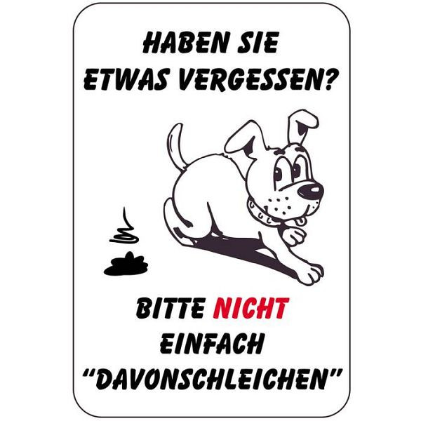 Stein HGS Sonderschild, HABEN SIE ETWAS VERGESSEN - BITTE NICHT EINFACH DAVONSCHLEICHEN, 400 x 600 mm, 15068