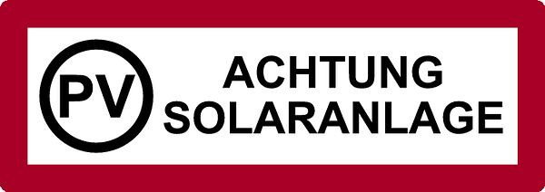 Schilder Klar Brandschutzzeichen PV Achtung Solaranlage, 297x105 mm Folie selbstklebend, 7910/61