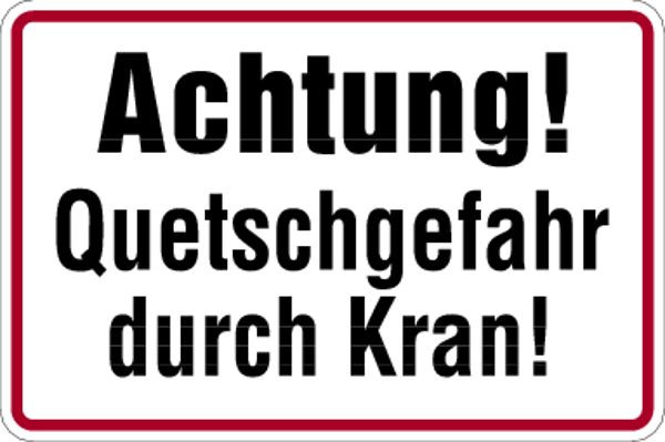 Schilder Klar Betriebsbeschilderung Achtung! Quetschgefahr durch Kran, 300x200x0.45 mm Aluminium geprägt, 723/21