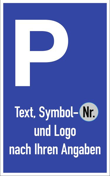 Moedel Parkplatzschild - Text, Symbol und Logo nach Ihren Angaben, Aluminium, 400x650 mm, 56815