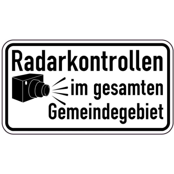 Stein HGS Sonderschild, Radarkontrollen im gesamten Gemeindegebiet, 750 x 412 mm, 15722