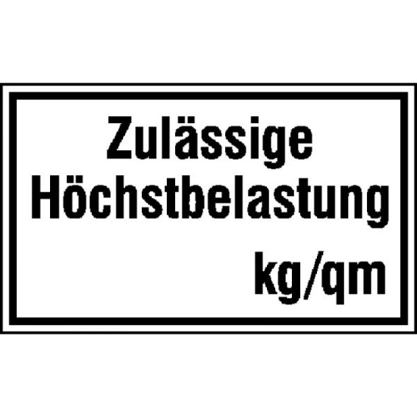 Stein HGS Hinweisschild zur Betriebskennzeichnung, Zulässige Höchstbelastung kg/qm, 300 x 200 mm / Alu, geprägt, zur Selbstbeschriftung, 11.5032