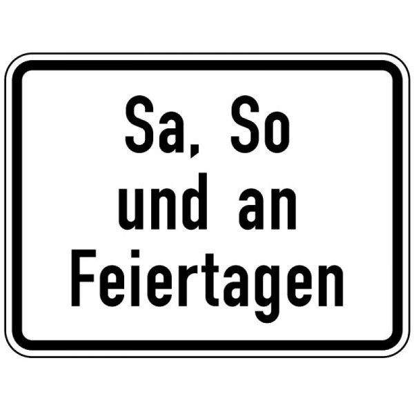 Stein HGS Sa, So und an Feiertagen Nr. 1042-52, 450x600mm /RA2/Flachform 3mm, 1042-52-223