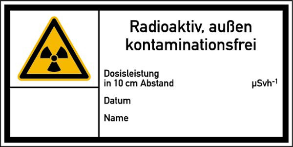Schilder Klar Warnschild Strahlenschutz Radioaktiv, außen kontaminationsfrei (E200), 148x74 mm Folie selbstklebend, 6414/62