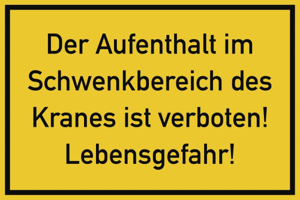 Moedel Der Aufenthalt im Schwenkbereich des Kranes iStück.., Folie, 300x200 mm, 60370