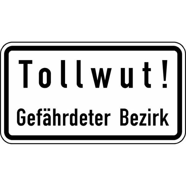 Stein HGS Tollwut! Gefährdeter Bezirk Nr. 2531, 412x750mm /RA2/Alform, 2531-322