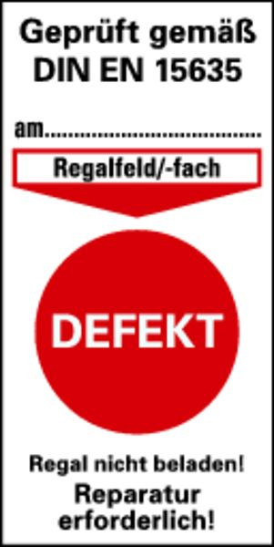 Schilder Klar Prüfetikett für Regalkennzeichnung Geprüft, Regal nicht beladen! Reparatur erfolderlich! + roter Punkt, Folie, VE: 40 Stück, 6/65