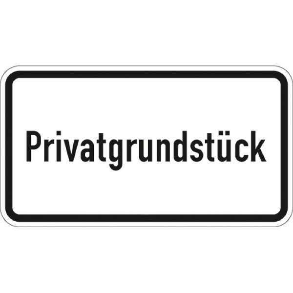 Stein HGS Privatgrundstück - 2822 StVO, 330x600mm /RA2/Flachform 2mm, 2822-221