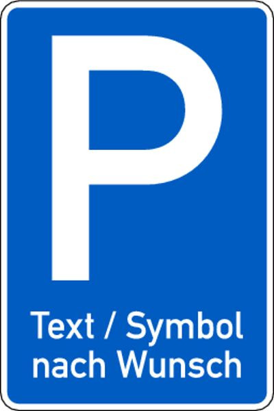 Schilder Klar Parkplatzschild für Pfostenmontage mit Text nach Wunsch, 420x630x2 mm Aluminium 2 mm, reflektierend Typ I, 318/20