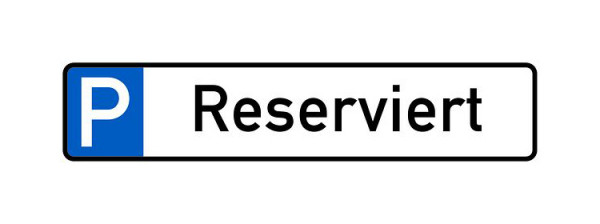 Schilder Klar Parkplatzkennzeichnung P-Reserviert, 523x113x0.6 mm Aluminium geprägt, 1151/55
