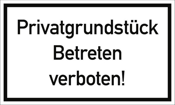 Moedel Privatgrundstück Betreten verboten!, Kunststoff, 250x150 mm, 60256
